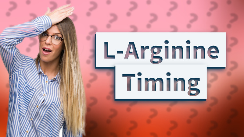 L-Arginine Timing