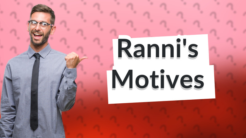 Ranni's Motives