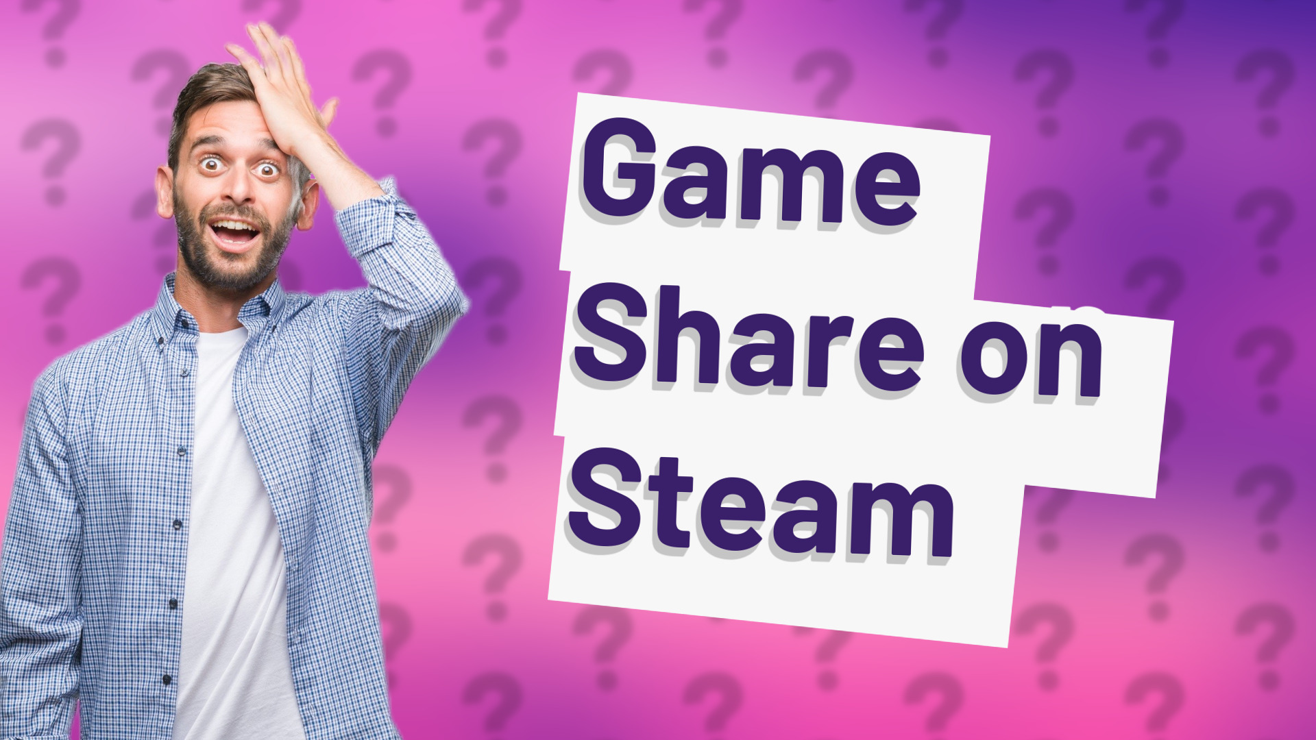 Game Share on Steam