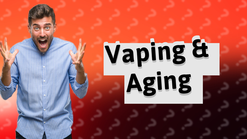 Vaping & Aging