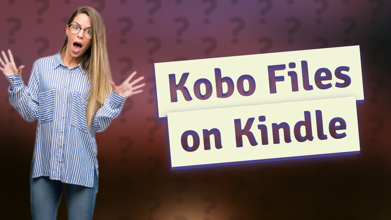 Kobo Files on Kindle
