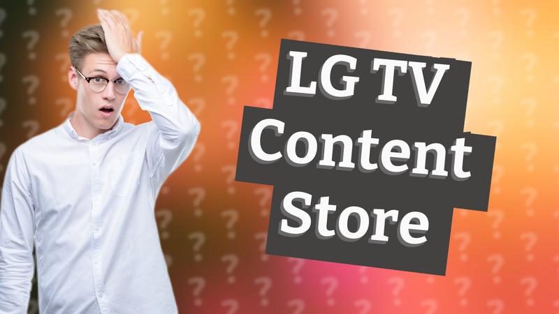 LG TV Content Store