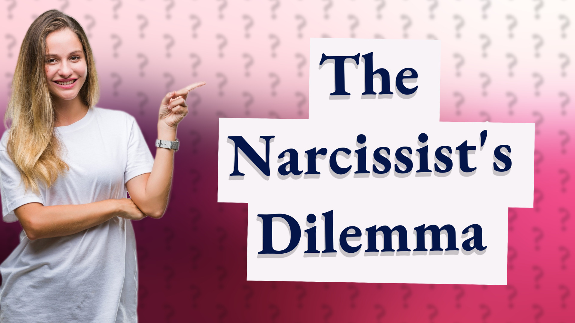 The Narcissist's Dilemma