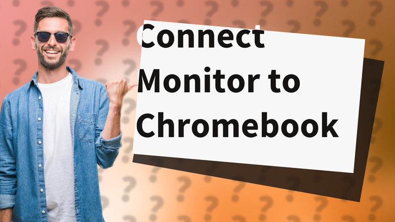 Connect Monitor to Chromebook