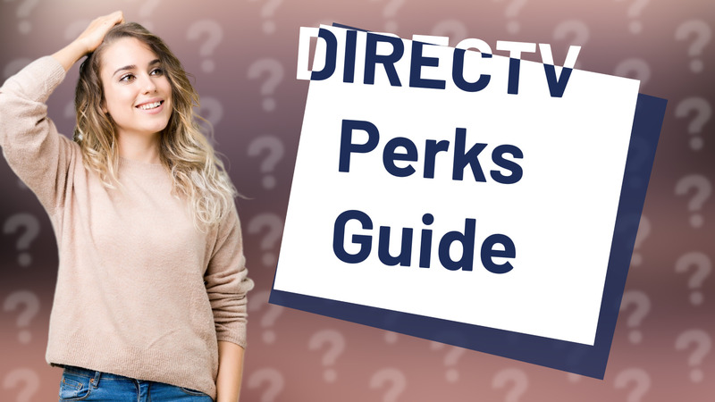 DIRECTV Perks Guide