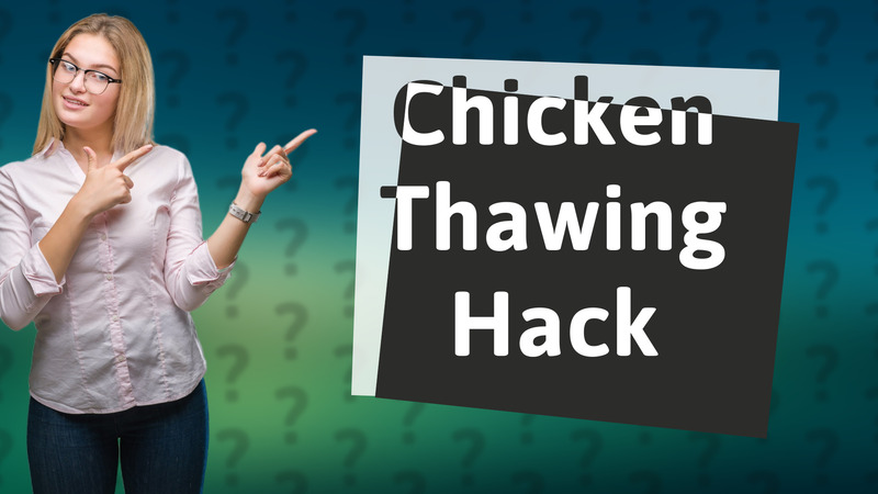 Chicken Thawing Hack