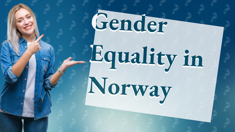 Gender Equality in Norway