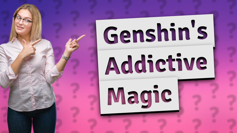 Genshin's Addictive Magic