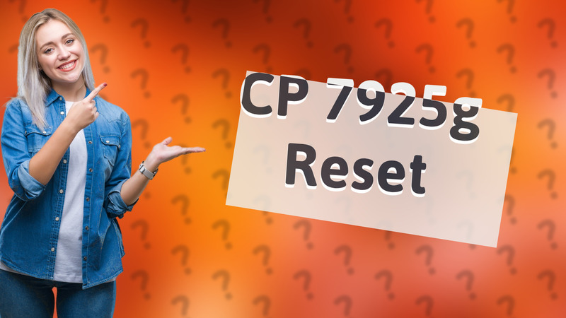 CP 7925g Reset
