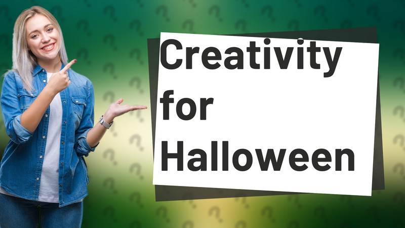 Creativity for Halloween