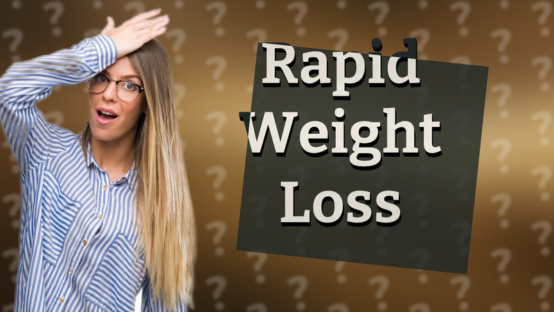 Rapid Weight Loss