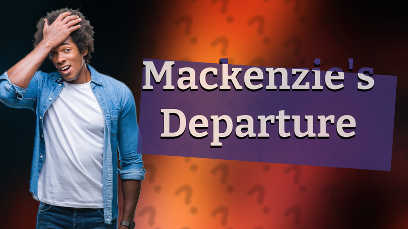 Mackenzie's Departure