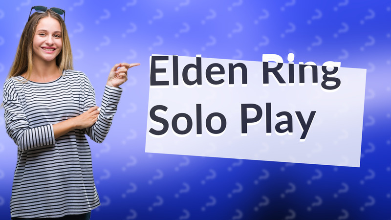 Elden Ring Solo Play