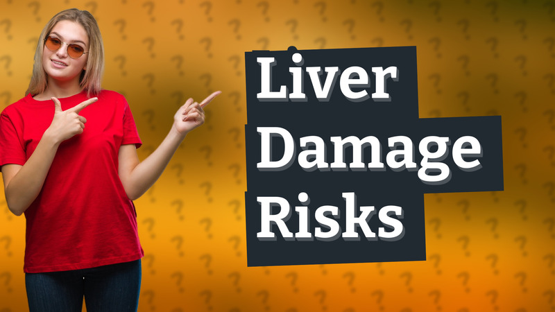 Liver Damage Risks