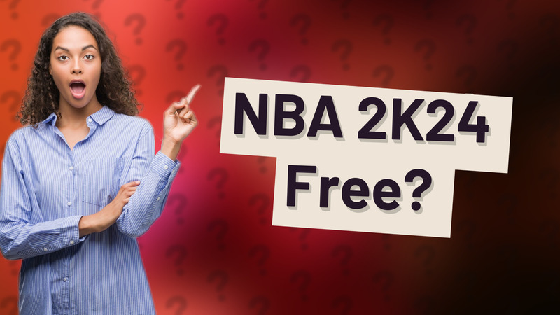 NBA 2K24 Free?