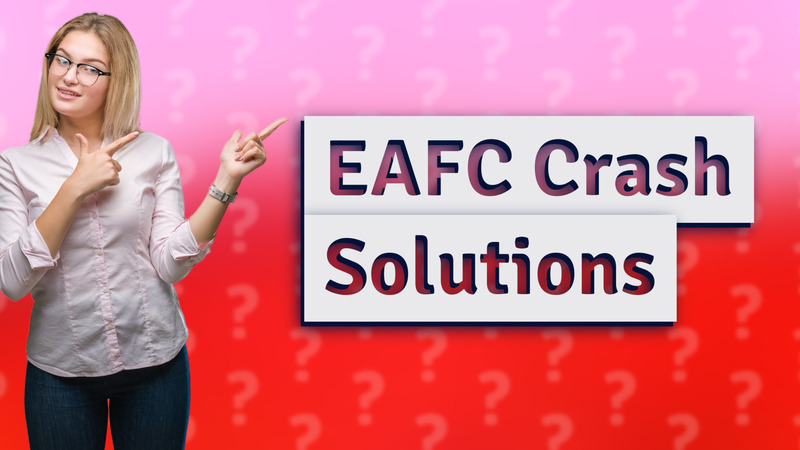 EAFC Crash Solutions