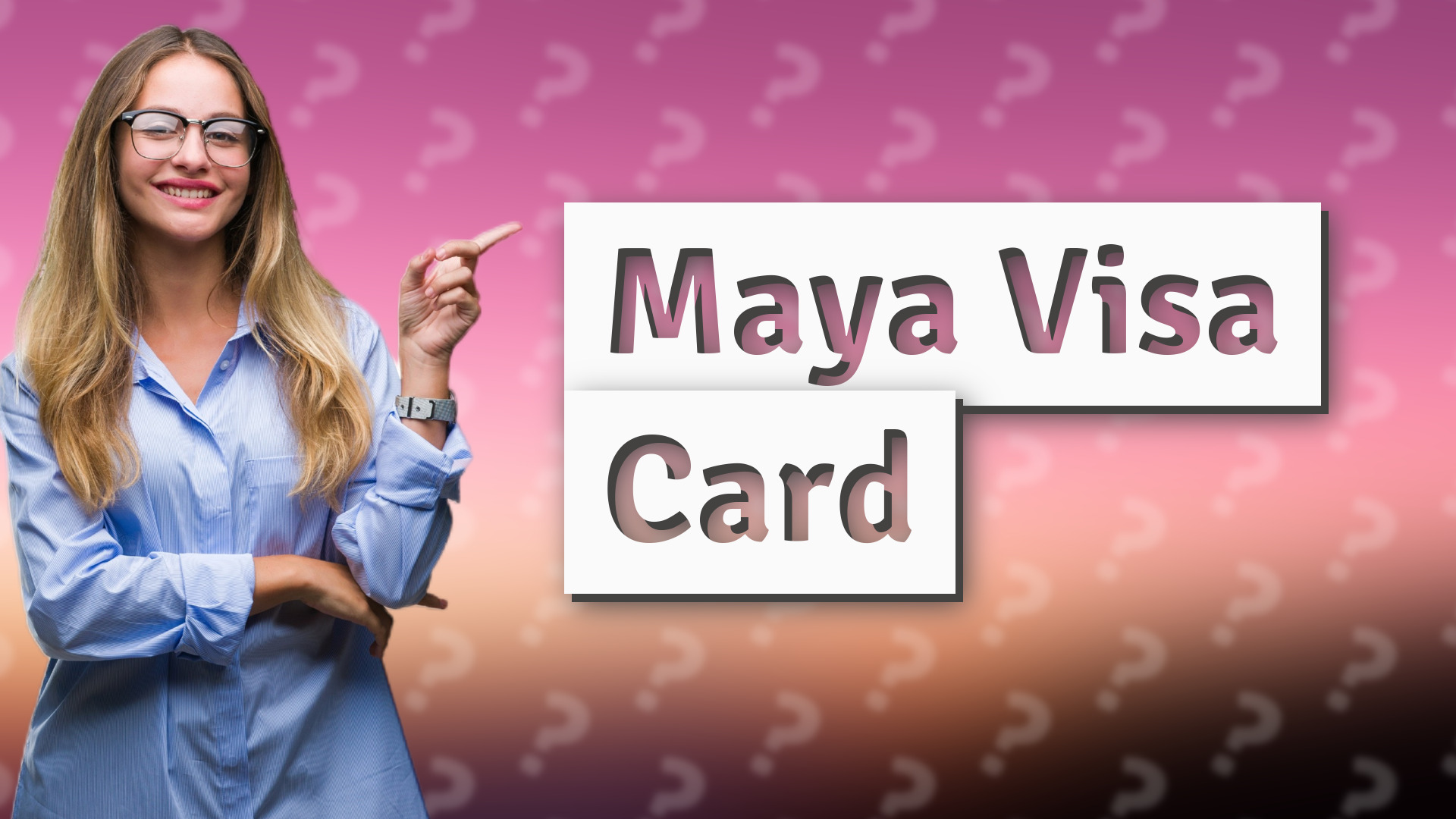 Maya Visa Card