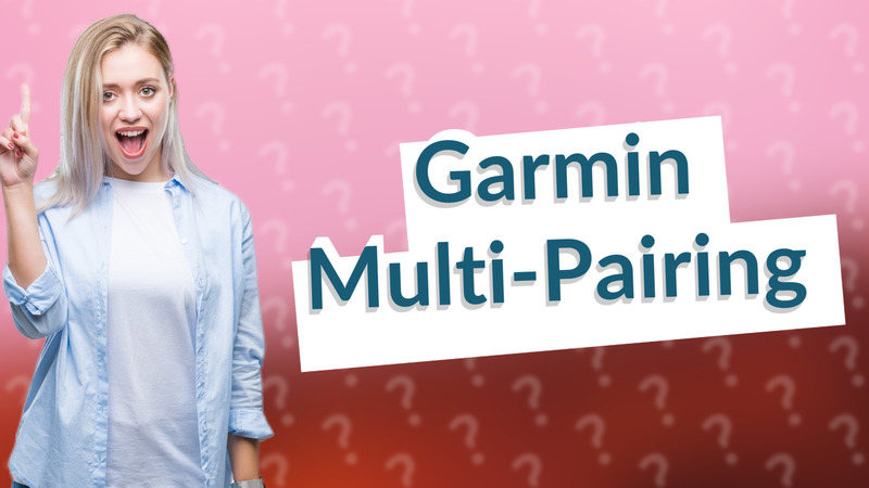 Garmin Multi-Pairing