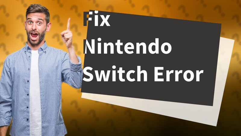 Fix Nintendo Switch Error