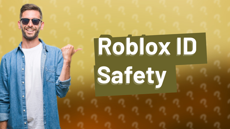 Roblox ID Safety