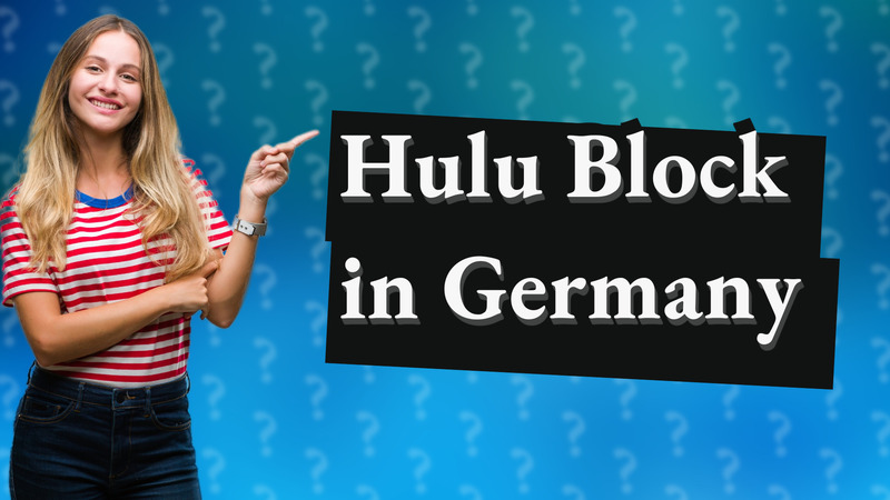 Hulu Block in Germany