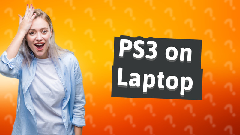 PS3 on Laptop