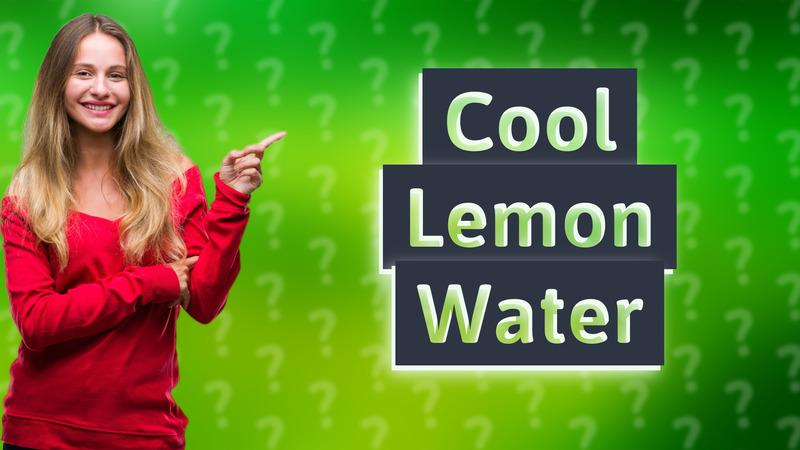 Cool Lemon Water