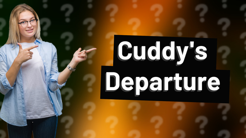 Cuddy's Departure