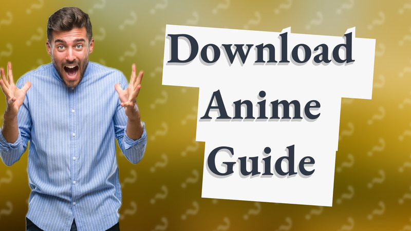 Download Anime Guide