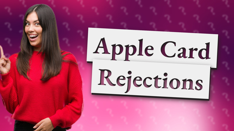 Apple Card Rejections