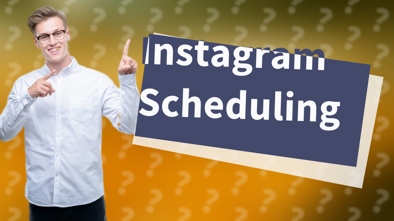 Instagram Scheduling