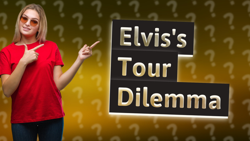 Elvis's Tour Dilemma