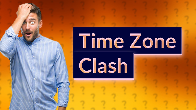 Time Zone Clash