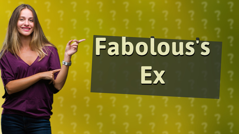 Fabolous's Ex