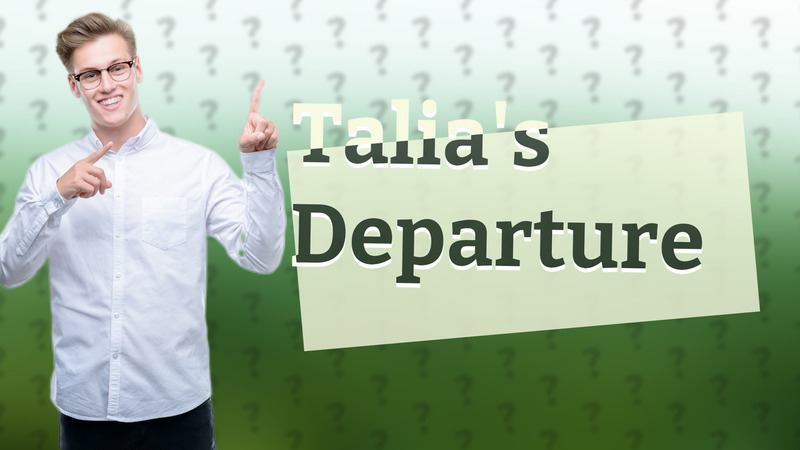 Talia's Departure