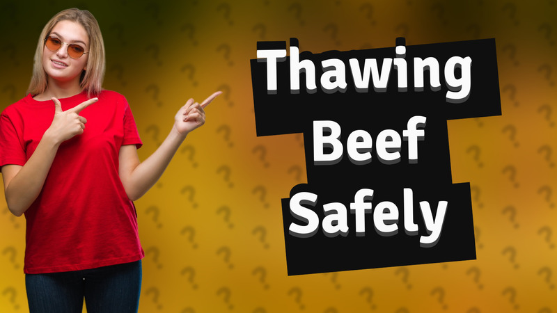 Thawing Beef Safely