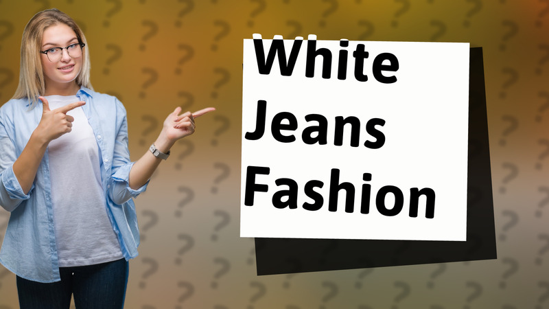 White Jeans Fashion