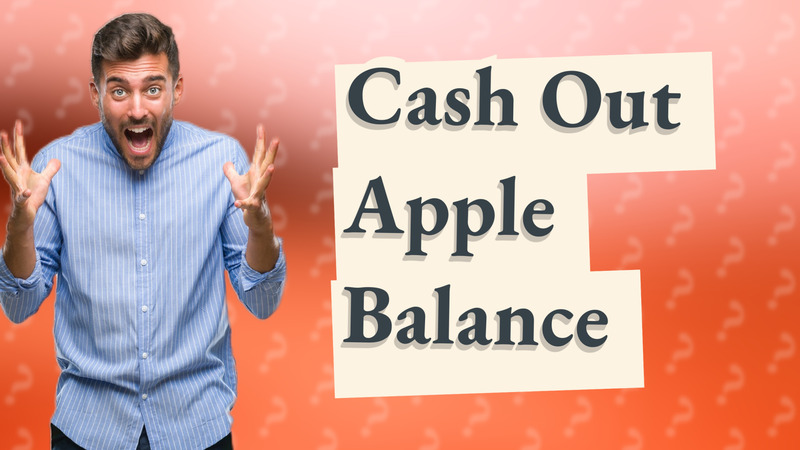 Cash Out Apple Balance