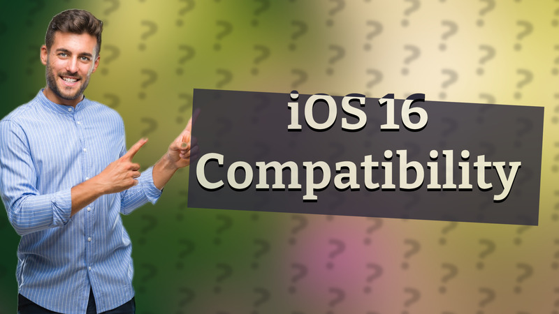iOS 16 Compatibility