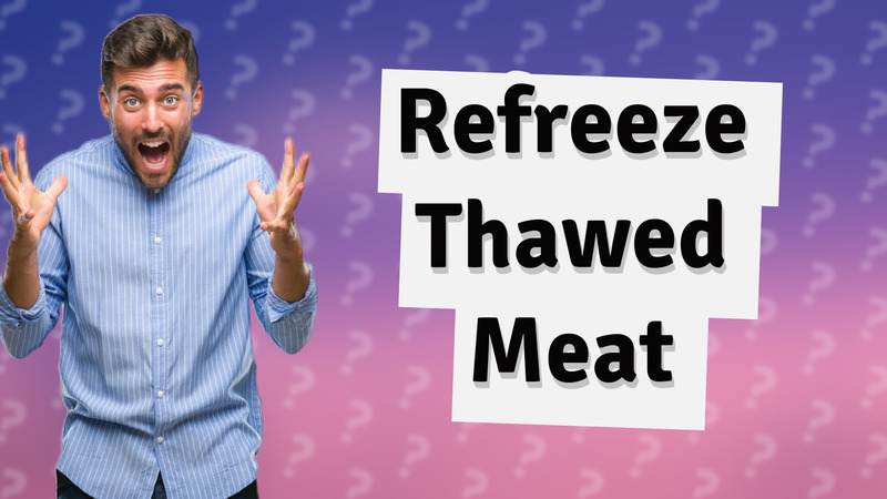 Refreeze Thawed Meat