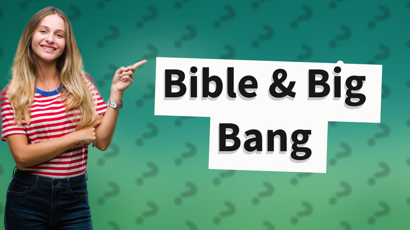Bible & Big Bang