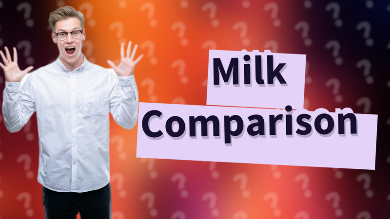 Milk Comparison