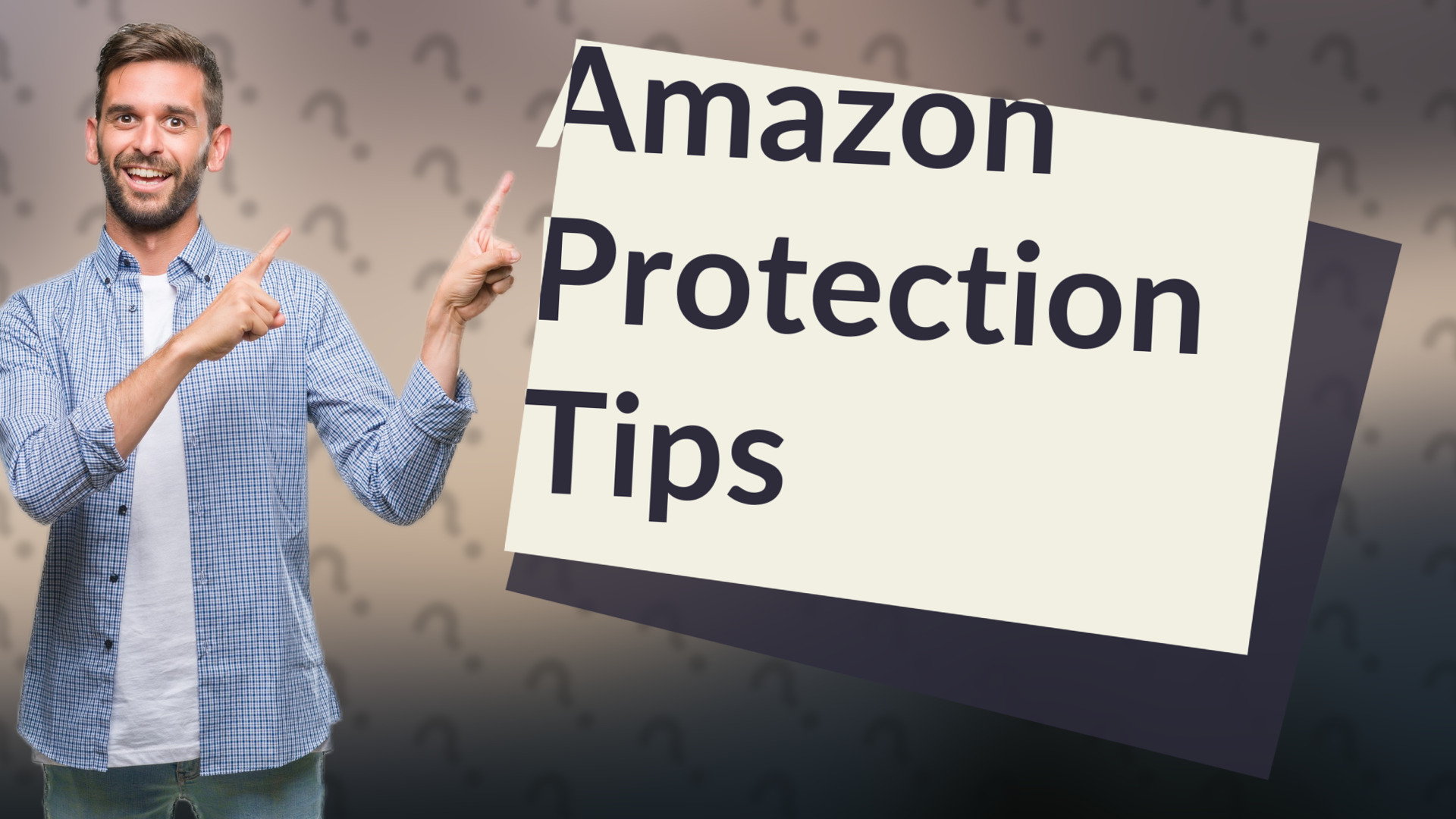 Amazon Protection Tips