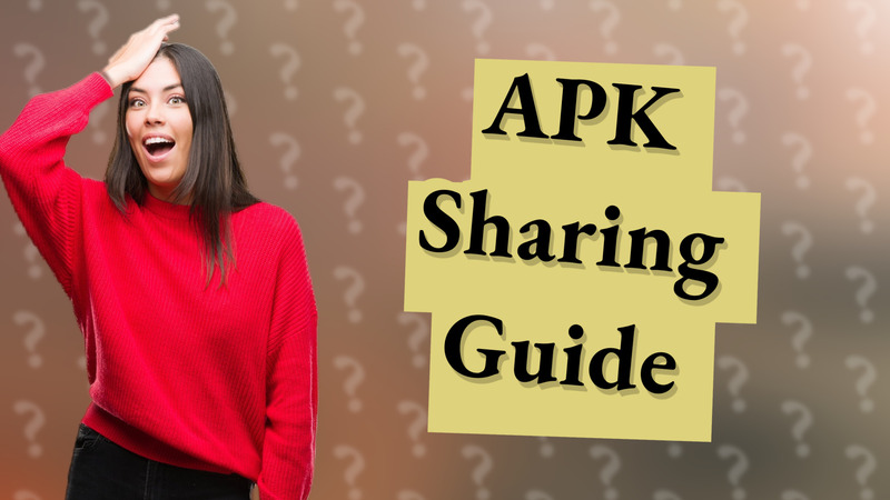 APK Sharing Guide