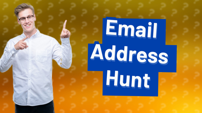 Email Address Hunt