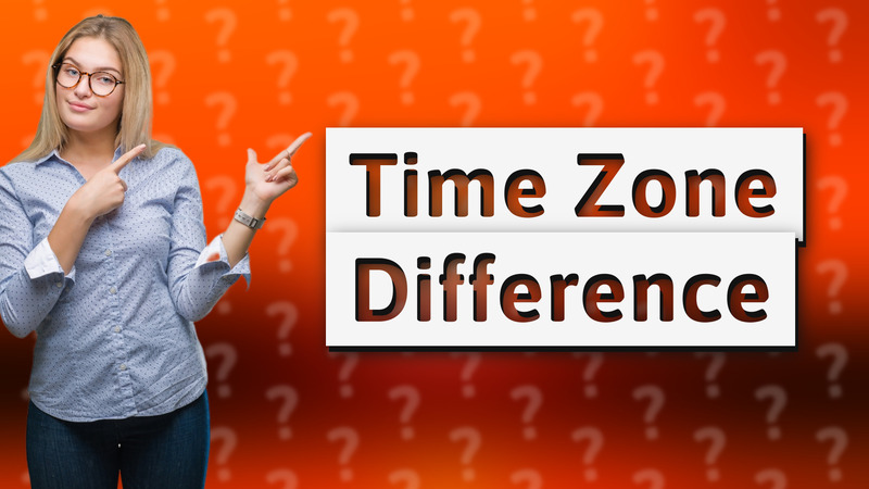 Time Zone Difference