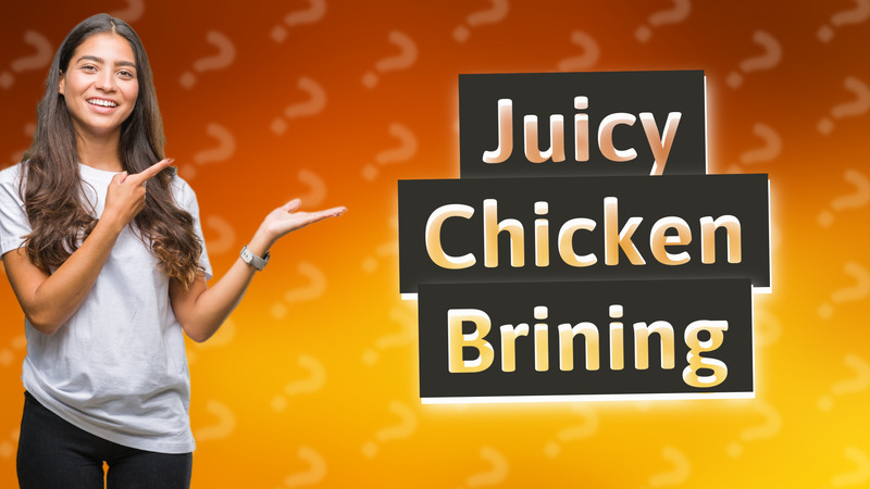 Juicy Chicken Brining