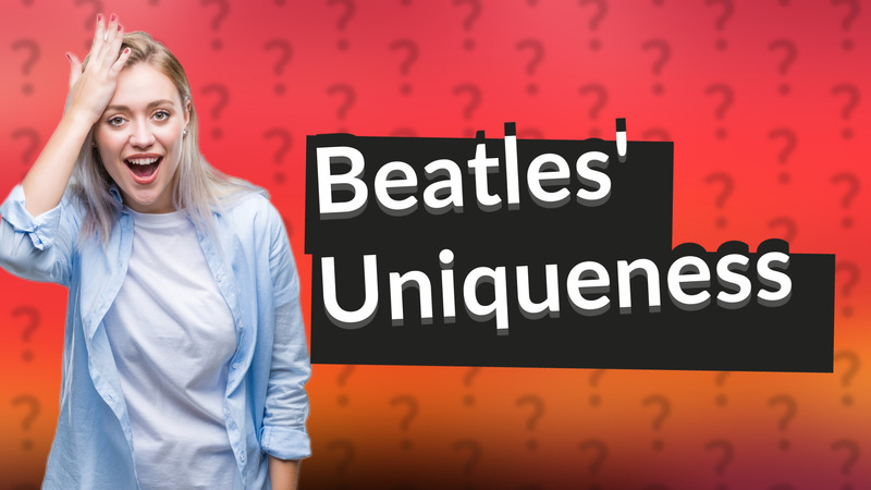 Beatles' Uniqueness
