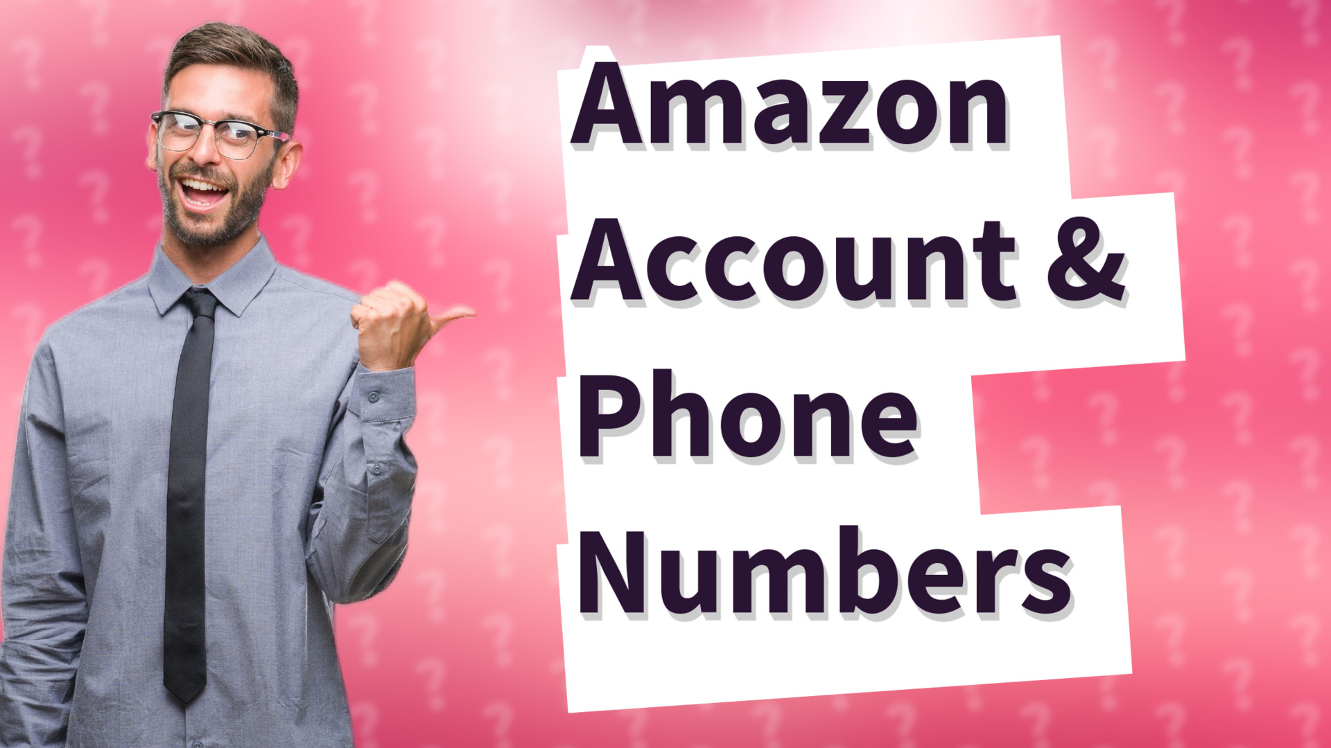 Amazon Account & Phone Numbers