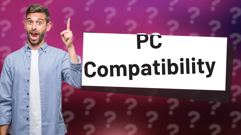 PC Compatibility